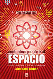 LIB CUALQUIERA PUEDE IR AL ESPACIO Y OTROS CONSEJOS DE VIDA DE LOS PERSONAJES DE THE