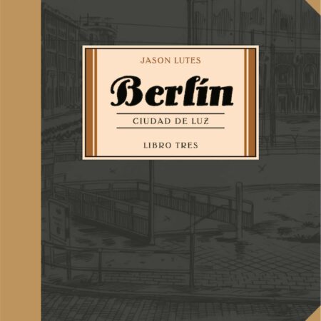 COM BERLIN CIUDAD DE LUZ. LIBRO TRES