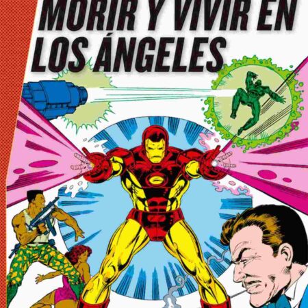 COM IRON MAN: MORIR Y VIVIR EN LOS ANGELES (MARVEL GOLD)