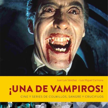 COM ¡UNA DE VAMPIROS! CINE Y SERIES DE COLMILLOS, SANGRE Y CRUCIFIJOS