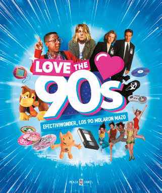 LIB LOVE THE 90S: EFECTIVIWONDER, LOS 90 MOLARON MAZO
