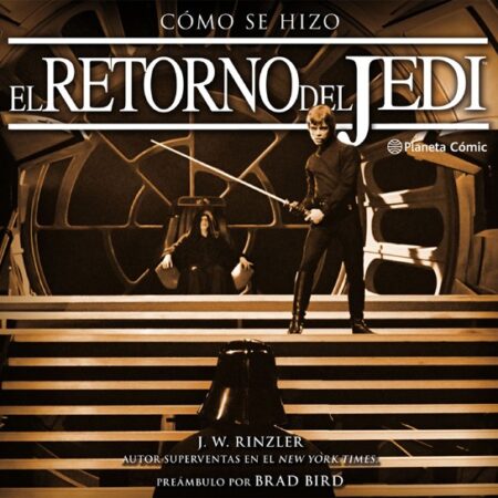 LIB STAR WARS: COMO SE HIZO EPISODIO VI, EL RETORNO DEL JEDI