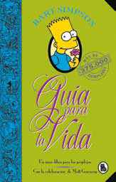 LIB BART SIMPSON. GUIA PARA LA VIDA