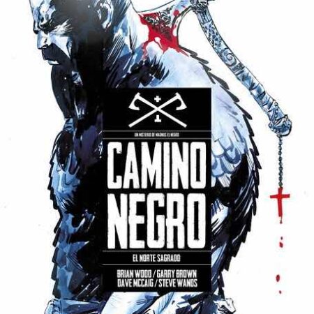 COM CAMINO NEGRO 01. EL NORTE SAGRADO (continuación no pedida)