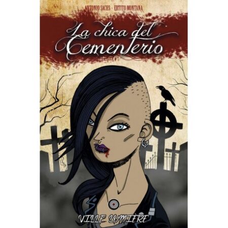 COM LA CHICA DEL CEMENTERIO 01. VILLE LUMIERE