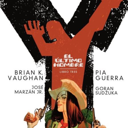 COM Y, EL ULTIMO HOMBRE: LIBRO TRES (DE 5)