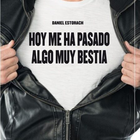 LIB HOY ME HA PASADO ALGO MUY BESTIA (NOVELA) 01/03