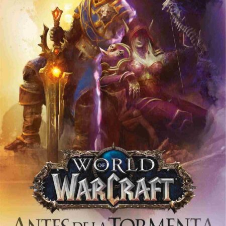 LIB WORLD OF WARCRAFT: ANTES DE LA TORMENTA