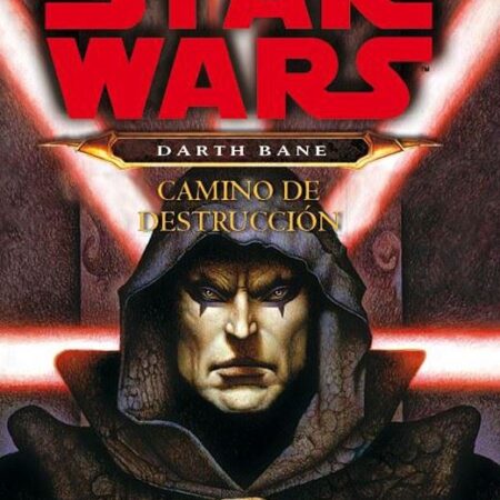 LIB STAR WARS DARTH BANE CAMINO DE DESTRUCCION