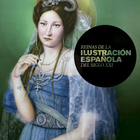 LIB REINAS DE LA ILUSTRACION ESPAÑOLA DEL SIGLO XXI