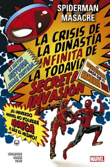 03C1518A-DA77-4BA4-9CC6-5FBDE5472BF4-15002752.jpg COM SPIDERMAN / MASACRE: LA CRISIS DE LA DINASTIA INFINITA DE LA TODAVIA SECRETA INVASION
