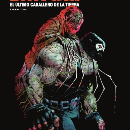 COM BATMAN: EL ULTIMO CABALLERO DE LA TIERRA - LIBRO DOS