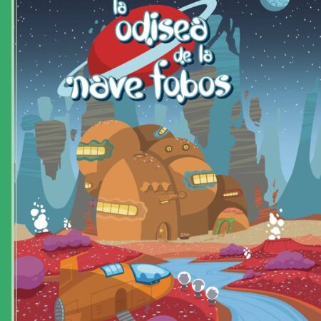 ROL MI PRIMERA AVENTURA: LA ODISEA DE LA NAVE PHOBOS