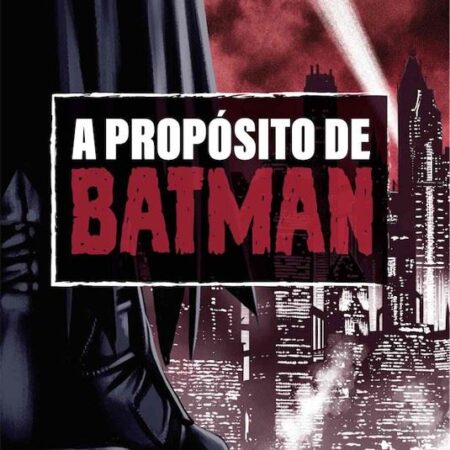 LIB A PROPOSITO DE BATMAN