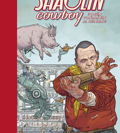 COM THE SHAOLIN COWBOY 03. ¿QUIEN PONDRA FIN AL REINADO?