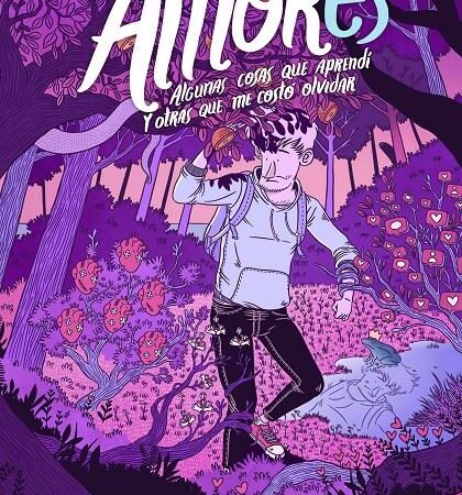 COM AMORES, ALGUNAS COSAS QUE APRENDI Y OTRAS QUE ME COSTO OLVIDAR