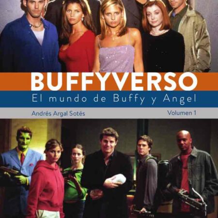 COM BUFFYVERSO. EL MUNDO DE BUFFY Y ANGEL VOL 01