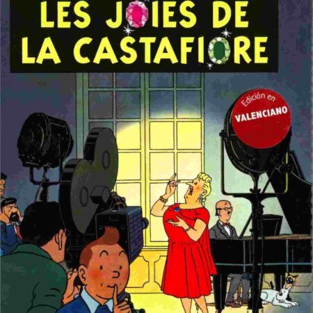 COM TINTIN. LES JOIES DE LA CASTAFIORE (VALENCIANO)