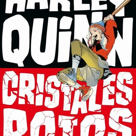 COM HARLEY QUINN, CRISTALES ROTOS