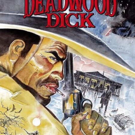 COM DEADWOOD DICK: ENTRE TEXAS Y EL INFIERNO