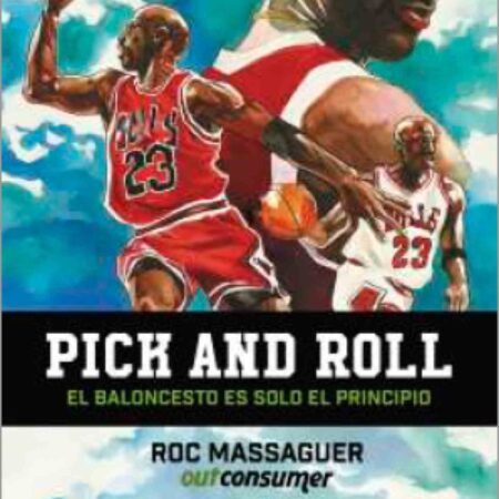 LIB PICK AND ROLL. EL BALONCESTO ES SOLO EL PRINCIPIO