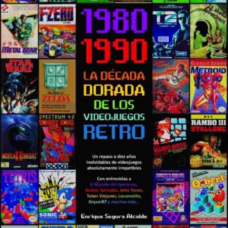 LIB 1980-1990 LA DECADA DORADA DE LOS VIDEOJUEGOS RETRO