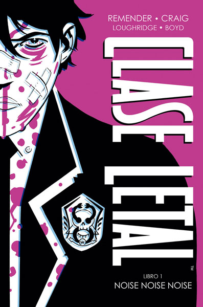 03C1518A-DA77-4BA4-9CC6-5FBDE5472BF4-15004542.jpg COM CLASE LETAL 01. NOISE NOISE NOISE (EDICION DE LUJO)