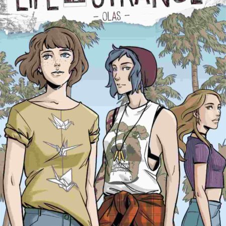 COM LIFE IS STRANGE. OLAS (COMIC)