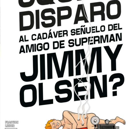 COM JIMMY OLSEN, EL AMIGO DE SUPERMAN 02 DE 6