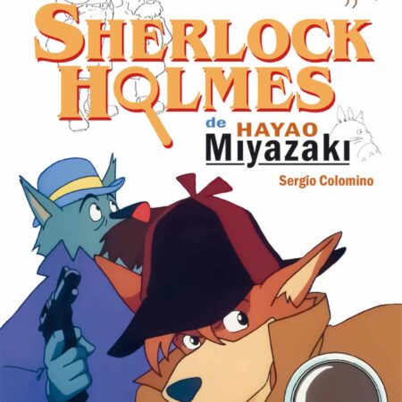 COM SHERLOCK HOLMES DE HAYAO MIYAZAKI