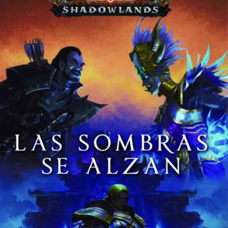 LIB WORLD OF WARCRAFT: LAS SOMBRAS SE ALZAN