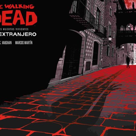 COM THE WALKING DEAD: EL EXTRANJERO (EDICION ESPECIAL COLECCIONISTAS)