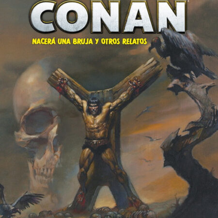 COM BIBLIOTECA CONAN LA ESPADA SALVAJE DE CONAN 03 NACERA UNA BRUJA Y OTROS RELATOS