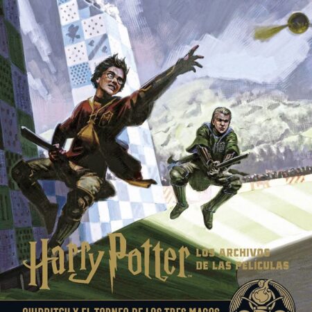 LIB HARRY POTTER LOS ARCHIVOS DE LAS PELICULAS 07 QUIDDITCH Y EL TORNEO DE LOS TRES MAGOS