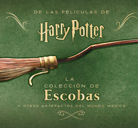 LIB HARRY POTTER: LA COLECCION DE ESCOBAS Y OTROS ARTEFACTOS DEL MUNDO MAGICO