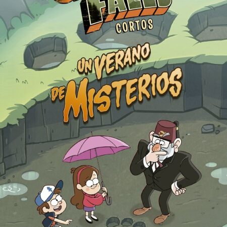 COM GRAVITY FALLS. UN VERANO DE MISTERIOS