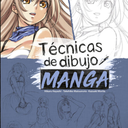 LIB TECNICAS DE DIBUJO MANGA 03: PERSONAJES INOLVIDABLES