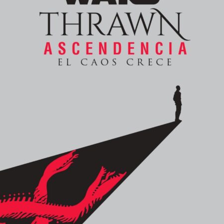 LIB STAR WARS THRAWN ASCENDENCIA 01 - EL CAOS CRECE