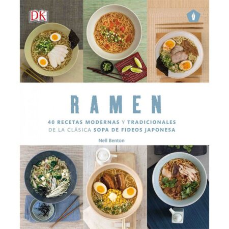 LIB RAMEN 40 RECETAS MODERNAS Y TRADICIONALES