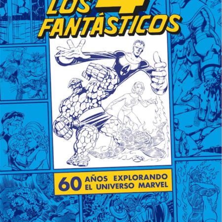 COM LOS CUATRO FANTASTICOS. 60 AÑOS EXPLORANDO EL UNIVERSO MARVEL