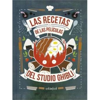 LIB LAS RECETAS DE LAS PELICULAS DEL STUDIO GHIBLI