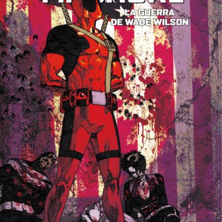 COM MARVEL MUST-HAVE. MASACRE: LA GUERRA DE WADE WILSON