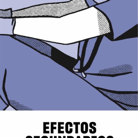 COM EFECTOS SECUNDARIOS. 19 HISTORIETAS DEL COVID