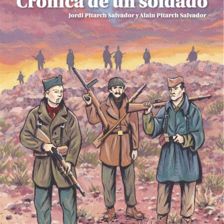 COM 49ª BRIGADA MIXTA. CRONICA DE UN SOLDADO