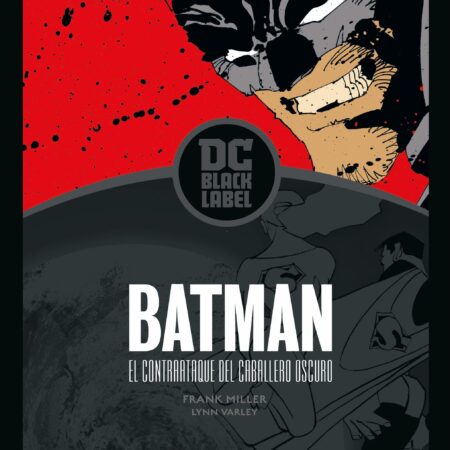 COM BATMAN: EL CONTRAATAQUE DEL CABALLERO OSCURO (BIBLIOTECA DC BLACK LABEL)