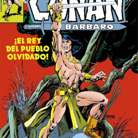 COM CONAN EL BARBARO: LA ETAPA MARVEL ORIGINAL 05. ¡EL REY DEL PUEBLO OLVIDADO!
