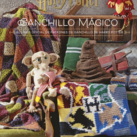 LIB HARRY POTTER: GANCHILLO MAGICO: EL LIBRO OFICIAL DE PATRONES DE GANCHILLO DE HARRY POTTER
