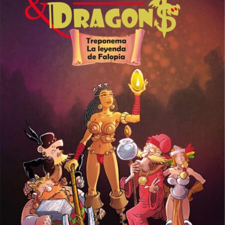 COM DEFICIENTS & DRAGONS. TREPONEMA, LA LEYENDA DE FALOPIA