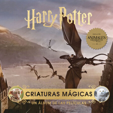 LIB HARRY POTTER: CRIATURAS MAGICAS. UN ALBUM DE LAS PELICULAS