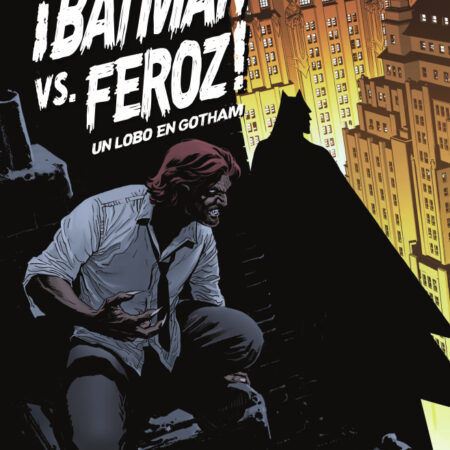 COM ¡BATMAN VS. FEROZ!: UN LOBO EN GOTHAM 01 DE 6